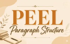 Elegant beige feature banner displaying the title "PEEL Paragraph Structure" in sophisticated typography. The design includes subtle academic elements, books, notebook illustrations, and decorative accents that create a professional educational aesthetic. Perfect for content about PEEL paragraph structure, essay writing, paragraph organization, and effective academic writing techniques.